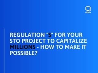 Regulation S for your STO project to capitalize millions - How to make it possible?