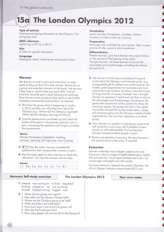 15 1Бе 9!оБо! соппоп!1у .]
[уре о$ ос+!м!у
[1э1еп!п9 опс| зБог!п9 !п[огпо1!оп оп }Бе 0 упр1сз. Ро!г
оп6 9гоор миог[.
АБ€( ге#егепсе
5ё/Ё3.19, |г /Ё3 '3о, [г /Ё3 .7 с
А!тп
1о 11з|еп [ог зрес|[!с |п[огпо!!оп.
!оп9шо9е
}1э*еп!п9 [ог ёе1о1!; п!хе6
'епзез
оп6 чоез1|оп [огпз
А/оггпег
Аз[ 1еогпегз }о тмог!с !п ро!гз опё тмг!|е 6о^/п о5 попу
5рог15 о5 1ьеу соп }ь1п[ о[ !п ]ьгее п|по}ез. Реу!ету 1Б!з оз
о 9гошр оп6 тмг!1е 1Бе]г опзтмегз оп
'Бе
Боогё. Аэ[ 1еогпегз
!{1!':еу Боме ог озеё 1о Боме опу зро*з з[|1 э' Ё!п6 оо1
хмБо} тБе1г [оуоог!те зро* 1в (Бо;Б р1оу!п9 опё тмо}сБ1п9).
5|:очу !еогпегз 5огпе р;с10ге5 о{ о1Бег зрог1з 1о е 1с1} {шЁБег
мосоБо!огу оп6 ргос1!5е ргоп1.]пс]о1]оп, оэ ге9о!ге6'
| Ё!!с1т {гоп }Бе 9гошр тяБо1 1э [:орреп!л9 !п [опёоп
!п 201 2 опс] 1Беп оз[ тмБо1 !Беу [потц оБоц1 1Бе
Ф1упр!сз (е.9''и{'Беге 616 !Бе 0!упр!сз ог|9|по1е?',
'9,/Беп 6;ё !Бе 0!упр1сз з+ог1 о9о1п? !7'Бу?').
2 6|уе тБе 9оез1|оппо1ге тмог!зБее+ оц1 опё сБес]< }Бе
попеэ о[ 1Бе зрог1з !п 1Бе р1с1шгез. [еогпегз ьтог[ 1п
ро1гз, ё!эсозэ1п9 1Бе чоез}!опз оп6 |гу|п9 }о сопр1е1е
1Бе 9оеэ11оппо!ге.
Апзшег:
Р1с1шгез: Рого!упр!сз Боз[е1Бо !, шгез! 1п9,
гопп!п9 / зрг!п!!п9, !ье ь!9ь !''пр, зБотт !шпр1п9
0]9 Р!оу 1ье оо61о. [еогпегз сопр!е1е 1Бе
о0А5!'о'11о:.е 1Бег со-]оо.е |ье!г о15.уе 5 !г ро!г.
Р!оу тБ-^ оо6!о о9о|п }о о11отм 1еогпегз 1о сБес[ 1!.:е1г
!п[огпо1|оп' €о оуег !Бе опзхмегз тр]}Б 1Бе с!озз
/осоБш!оцг
5рог[5 ос[1у]![е;; Рого!упр1сз, 4;зоБ!е4, о Бт|!топ,
[о о!!гос[, !о Ао|4' то з!ог! ор, [о ро! оп
РгеРого'!оп
РБо1осору опе шог[зБее1 [ог еосБ !еогпег. [о[е !п эопе
р!с1огез о[ о!Бег зрог}з |о е|1с!1мосоБш|огу.
9!#егеп+!о1!оп
}7'ео[ег 1еогпегз: 9!т;е;Беэе !еогпегз !Бе зсг!р| 1о [о!1отм
оп 1Бе зесопё ог {!по! р!оу!п9 о{ тБе ошё!о.
51гоп9ег еогпегз: оз[ !Безе !еогпегэ 1о ё]эсозэ 1Бе
о6моп{о9еь опё 6!зо6моп1о9еэ о[ Бо16;п9 1|е 6опеэ
(ргосе6оге 5).
5 Аз[ !еогпегз 1о 1ь!п! оьо!1 опа ё!зсозз {]уе ооо6
ро!п}з оБоо1 }Бе 01упр1сз оп6 {1ме Бо6 ро1йз' (е.9.
уооп9 реор!е 9е1 {|1, о1ь е1е5 оге оэшо!у роз!;!ме го1е
по6е!з, 9гео} оррог1!п;1!е5 [ог Боз!пеззеь опс] 1осо
сопп1.]п!у 1о Бе !луо!уеё, 6о/ 1Беге !з о зо 1Бе п1зозе
о{ 6го9з оп6 !о}з о{ попеу !пмо1ме6). Ёосоэ з1гол9ег
!еоглегз оп 9оез1!опэ / опс| 0 оп6 оз|< 1Беп то 6|зсозэ
!Бе о6мол!о9ез опё 61эоёх,ол}о9ез о[ ро|!п9 оп 1Бе
9опез (|Бе ге!!,уепо1!оп о{ тБе сор1го! с1}у мегьоз 1|.:е
со5+ 1о
'ох
роуегз; 1Бе 9опе5 о.е Бе1ё !п тБе сор!+о!
с!у [оп6оп Бш} ро16 [ог Бу тБе ттБо!е по1!оп; попеу
опё геэоогсез 9о!п9 !л1о 1[':е 01упр1сэ |пз|еоё о{ о1Бег
ог9оп|5о1;оп5). 6о оуег 1Бе]г гезропзез оз о хмБо1е
9го!р'
6 Ёосоз еогпегь оп ч!е51]оп 6 оп6 61зсшзз 155!е5 }о 6о
^/|!ь а!5оь]1;у !п зрог1 (е 9. оз[ !{ ё!эоБ её гоппегз
зБош|ё гоп ,/11ь оь е ьоа1еа). |!пё оо1 еогпегз'
о11]1ос]ез 1отуог6з с11зоБ1её реор!е 1п зроЁ.
7 Реу1ечм опу 9гоппог 1ззшез (е.9. }Бе шзе о[ 1епзез) 1п
1Бе 9оез11оппо1ге ог 1Бе оц6]о, 1{ гечо!геё'
[х}епэ!оп
[еогпегз оп6ег|о[е поге !п с1ер}| гезеогсБ !п]о опс]
61зсцзз1опз оБоо1 о гоп9е о[ Бео!тБ ге!отеё 1ор|сэ: Бео!1Б,
61е! оп6 ехегс!зе / 1осо1 зрог1з [ос!!!1]ез опё соз1э / оп
1псгеоз!л9!у омегтме!9Бт оп6 оп[!т зос1еу.
[ог }1':озе тм1зБ!п9 1о гезеогсБ 1Бе |опёоп 0!упр!сь, 1Бе
о$;с!о1 о1упр;с хмеБз!1е !з ьутц.д. !опс]оп20 1 2.согп
Ат:шогз
1с 2Б 3 о 4Б 5Б 6с 7о
|
'|
,
|
!
'
|
|
!
,
|
!
-:
л
л
-:
,
!
л
|
л
6с
!ут: !:1с:,]у9у::::ч::, ) 1}пе !оп!оп Ф!утпр!сэ 2@12 { 1:у: "*: ::111- - -
''! сБеегеё у7'о5 ,/о1};п9 {ог !о [!п;5ь Боррепеё
1ь;п[!п9 !!преа !р гоп оге уоо 6о|п9
зБоо}е6 з1орре6 гшпп1п9 |о9сеё зо!ё
21
2
з
4
5
6
7
}7'Беп ё;6 }|е 9опез 5!ог} о9о;п?
['1оту о{1еп оге йе 0 упр1с 6опеэ Бе16?
{Беге оге !Бе 0 упр1сз 9о|л9 то Бе Бе1ё?
л{'Беп 6]6 0г!то п озг !':о16 тБеп?
Ёотм пцсБ аое5 ;1 со5} 1о ро1 |Бе 9опез оп?
&Бо оге 1Бе Рого!упр!сз [ог?
Ёохт попу реор1е хм1]! у1з!1 йе []( [ог 1Бе 0|упр1сз?
|
л
л
л
|
л
л
1Бе [опёоп @|утпр!сз 2о2
 