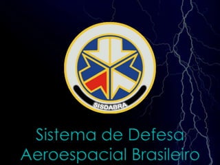 29/07/2011 1 Cel Av Ricardo de Queiroz Veiga Comando e Controle  Sistema de Defesa Aeroespacial Brasileiro 