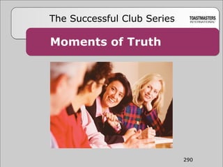 Moments of Truth The Successful Club Series 290 