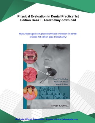 Physical Evaluation in Dental Practice 1st Edition Geza T. Terezhalmy | PDF