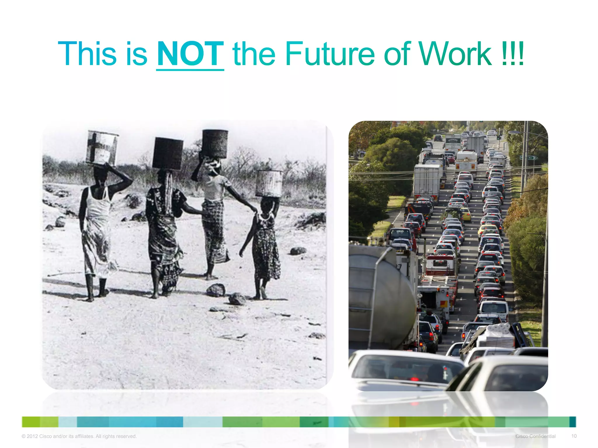 © 2012 Cisco and/or its affiliates. All rights reserved.   Cisco Confidential   10
 