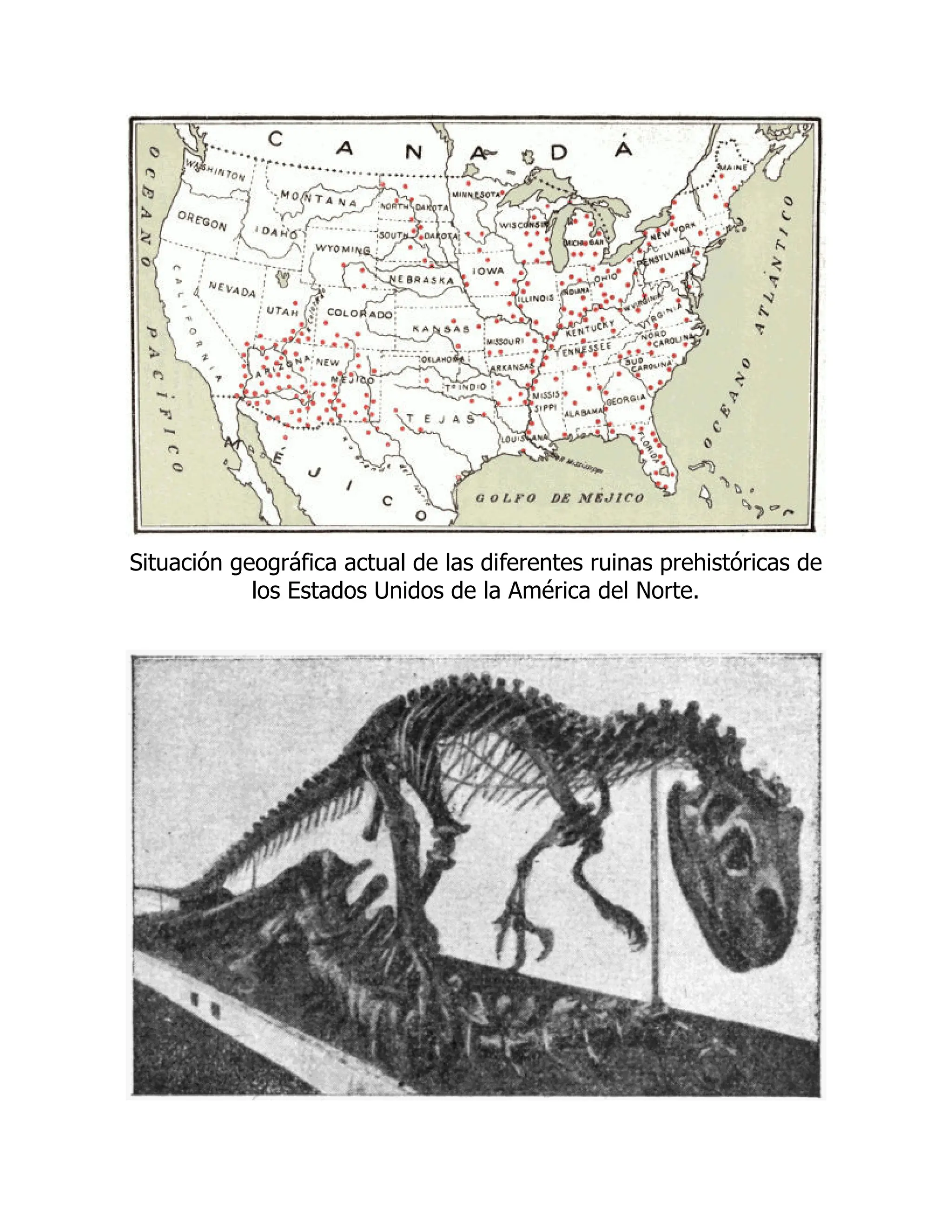 Situación geográfica actual de las diferentes ruinas prehistóricas de
los Estados Unidos de la América del Norte.
 