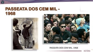 PASSEATA DOS CEM MIL. 1968
9
 