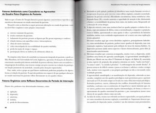 P s i c o l o g i a H o s p i t a l a r
Fatores Ambientais como Causadores ou Agravantes
do Quadro Psico-Orgânico do Paciente
Sabe-se q u e o C e n t r o de T e r a p i a I n t e n s i v a possui a l g u m a s características especílicas < |in
i n t e r f e r e m d i r e t a m e n t e n o estado e m o c i o n a l d o paciente.
Situações c o m o as descritas a seguir p r o v o c a m alterações n o estado d o paciente, l a n i i i
n o nível físico (orgânico) c o m o psíquico (emocional):
a) estresse constante d o paciente;
b) tensão constante d o paciente;
c) i s o l a m e n t o d o paciente p e r a n t e as figuras q u e l h e g e r a m segurança e c o n f o r t o ;
d) relação i n t e n s a c o m aparelhos e x t r a e intracorpóreos;
e) c l i m a d e m o r t e i m i n e n t e ;
f) visão estereotipada d e i r r e v e r s i b i l i d a d e d o q u a d r o mórbido;
g) p e r d a d a noção d e t e m p o e espaço;
h) participação d i r e t a o u i n d i r e t a d o s o f r i m e n t o a l h e i o etc.
N o simpósio sobre fatores de ansiedade n o t r a t a m e n t o i n t e g r a d o d o paciente, o professoi
M a x H a m i l t o n , d a U n i v e r s i d a d e de Leeds, I n g l a t e r r a , apresenta 16 situações de distúrbios
e m o c i o n a i s causados pela intensa ansiedade d a pessoa e n f e r m a , fatores estes secundários à
e t i o p a t o g e n i a d a moléstia, m a s t r a z e m consigo u m peso e n o r m e n a evolução d a patologia
e m função j u s t a m e n t e d a ansiedade, causada pelas situações supracitadas.
Este, então, seria o g r u p o n o q u a l fatores a m b i e n t a i s p o d e r i a m p r e j u d i c a r d e a l g u m a
f o r m a a evolução d o paciente. E a q u i não p o d e m o s nos esquecer de q u e q u a l q u e r alteração
n o estado e m o c i o n a l d o paciente reflete d i r e t a m e n t e n o seu q u a d r o clínico.
Fatores Orgânicos como Reflexos Decorrentes do Período de Internação
D e n t r e eles, p o d e m o s c i t a r d e t e r m i n a d o s sintomas, c o m o :
a) agitação;
b) depressão;
c) a n o r e x i a ;
d) insónia;
e) p e r d a d o d i s c e r n i m e n t o .
4 2
A t e n d i m e n t o Psi< n l o q i i o n o C e n t r o d e l e i a p i a I n t e n s i v a
ai [ n i c i a n d o - s e pela agitação, p o d e m o s já i d e n t i f i c a r u m a reação bastante aversiva à
recuperação d a pessoa, pois esta I r a / , c o m o r c l l e x o orgânico, s o m a d o à ansiedade,
a u m e n t o d a pressão a r t e r i a l , d i f i c u l d a d e s circulatórias, b a i x a resistência à d o r .
S e g u n d o S/.asz (2Í5), a tensão a u m e n t a a c a p a c i d a d e d e atenção à dor, d i m i n u i n d o
o l i m i a r e a e x c i t a b i l i d a d e d a pessoa, b e m c o m o , e m m u i t o s casos, b l o q u e a n d o até
a absorção d e certas drogas.
In A dcjiirssão e n t r a r i a c o m o u m a instância final n o q u a d r o psíquico e v o l u t i v o d o e n -
l i r i n o , cujos m e c a n i s m o s d e defesa, c o m o a racionalização, a negação e a projeção,
vcem-sc falidos, apresentando-se u m a a p a t i a à v i d a e a persistência d e fantasias
mórbidas, m u i t a s vezes e v o l u i n d o n e g a t i v a m e n t e até a m o r t e sem u m a explicação
técnica plausível.
D e v e m o s ressaltar a q u i q u e certos distúrbios orgânicos, p r i n c i p a l m e n t e hidrolíti-
CO, c o m o m e t a b o l i s m o d o potássio, p o d e m t r a z e r q u a d r o s de depressão, m a s c o m
conotação orgânica, b a s i c a m e n t e p e l a inibição d e áreas d o sistema límbico. A s
depressões possuem a i n d a o u t r o s aspectos e fatores desencadeantes, p a r t e deles j á
m e n c i o n a d o s a n t e r i o r m e n t e .
c) D e v e m o s r e s s a l t a r q u e a anorexia a c o m p a n h a , m u i t a s vezes, a depressão, sendo
t a m b é m u m a f o r m a d e agressão a u t o d i r i g i d a . A a g r e s s i v i d a d e a u t o d i r i g i d a é
d i t a d a p o r M u n i z e m s u a o b r a 0 Tratamento da Angina e do Enfarto (8), a s s o c i a d a
a u m a espécie d e p r o j e ç ã o d o s próprios s i n t o m a s a o m e i o , " n a d a está b o m " ,
" a c a m a é r u i m " , " a c o m i d a é péssima", " a e n f e r m a g e m n ã o a t e n d e d i r e i t o " . A
pessoa t o r n a - s e d e difícil c o n t a t o e passa a r e c l a m a r e s o l i c i t a r a t o d o s o t e m p o
t o d o , m u i t a s vezes n e g a n d o a s u a p r ó p r i a p a t o l o g i a o u n ã o a e n c a r a n d o c o m o
r e a l i d a d e p r e s e n t e .
A agressividade a u t o d i r i g i d a e as manifestações de depressão, s o b r e t u d o as m a s -
caradas, c o m p õ e m u m dos q u a d r o s psicológicos m a i s perniciosos p a r a o paciente
i n t e r n a d o n o C T I , devendo sempre ser levada e m conta e feita intervenção psicológica.
Estímulos positivos, catarse, elaboração dos conflitos, desmistificação de fantasias
mórbidas, c o n f r o n t o c o m os sentimentos de impotência e m o r t e i m i n e n t e que, e n -
tre o u t r o s , p o d e m estar associados àquelas s i n t o m a t o l o g i a s , d e f o r m a a evitar-se o
a g r a v a m e n t o d o q u a d r o e m o c i o n a l d o paciente e, p o r consequência (nesses casos
direta) de seu q u a d r o clínico c o m o u m t o d o .
d) A o falar de insónia, estamo-nos referindo aos fatores supracitados, nos quais podemos
ter c o m o causadores d a m e s m a a agitação, a ansiedade etc. I m p o r t a n t e destacar que,
nos q u a d r o s de depressão m a i o r , a insónia é u m dos sintomas m a i s p r o e m i n e n t e s ;
4 3
 