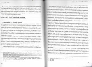 r-,i< o i o c j i . i i i o s | > j t . i i . i t
seguramente, muito resta a ser dito e exploradt >. mas o i m p o r t a n t e é o questiona nu ntti
e o despertar de eonseiêneia s< ibre latos e coisas n útil içadas, priiK ipal mente pela omissAn
social c até m e s m o académica. E lato, porém, q u e a p a r t i r d o t r a b a l h o dc colegas q u i •
d e d i c a m i n t e r m i t e n t e m e n t e ao estudo d a temática d a m o r t e ' , esse q u a d r o está c m pleno
processo de alteração, h a v e n d o cada vez m a i s l u g a r p a r a u m a compreensão mais h . m a
e digna das questões q u e e n v o l v e m a m o r t e .
i Problemática Social do Paciente Terminal3
A) A S o c i e d a d e e o Paciente Terminal
A o debruçarmo-nos sobre a temática dos aspectos terapêuticos inerentes ao paciente tei
m i n a i , d e p a r a m o - n o s i n i c i a l m e n t e c o m as implicações existentes n a sociedade, b e m c
c o m o c o n t e x t o i n s t i t u c i o n a l h o s p i t a l a r q u e i n c i d e sobre ele. T o r r e s 4 a f i r m a q u e a m o r t e
é, n o século X X , o sujeito ausente d o discurso. E n t r e t a n t o , nos últimos 5 0 anos, o silén
cio começa a ser r e m o v i d o nas ciências h u m a n a s . H i s t o r i a d o r e s , antropólogos, biólogo
filósofos, psicólogos, p s i q u i a t r a s e psicanalistas i n i c i a m c o m audácia u m a l u t a c o n t r a a
m o r t e i n t e r d i t a , d e n u n c i a n d o as causas q u e l e v a r a m à negação d a m o r t e e redescobrindi >
a importância d o t e m a . 5
E m u m a sociedade n a q u a l a pessoa é espoliada e e x p l o r a d a m e r c a n t i l m e n t e , a p e r d a da
capacidade p r o d u t i v a fará c o m que o " d e s a m p a r o s o c i a l " seja sentido c o m mais intensidade,
A falta de perspectiva existencial torna-se o p r i m e i r o indício de desespero e m situações
nas quais a p e r d a d a capacidade f u n c i o n a l torna-se i m i n e n t e . O t o t a l a b a n d o n o a q u e se
e n c o n t r a m entregues os inválidos de m a n e i r a geral leva o paciente t e r m i n a l a desesperar-se
d i a n t e d a realidade q u e se l h e apresenta.
O q u a d r o degenerativo faz de seu p o r t a d o r alguém socialmente alijado da competição avil-
tante existente e m nosso meio social, alguém que irá merecer sentimentos de complacência.
2 - N e s s e s e n t i d o , g o s t a r i a d e r e g i s t r a r o t r a b a l h o p i o n e i r o d a s c o l e g a s R e g i n a D ' A q u i n o e W i l m a C . T o r r e s , e
m a i s r e c e n t e m e n t e d e M a r i a J u l i a K o v a c s e M a r i s a D e c a t d e M o u r a . E e m q u e p e s e o f a t o d e q u e a o citá-las
c o m e t o e n o r m e injustiça c o m o u t r o s t a n t o s p r o f i s s i o n a i s q u e i g u a l m e n t e t r a b a l h a m nessa m e s m a d i r e ç ã o , o
d e t e r m i n i s m o , o a r r o j o e o p i o n e i r i s m o desses p r o f i s s i o n a i s t o r n a r a m a t e m á t i c a d a m o r t e p r e s e n t e d e m a n e i r a
indissolúvel n a s l i d e s a c a d é m i c a s e h o s p i t a l a r e s .
3 - E m n o s s o t r a b a l h o e s t a m o s f a z e n d o r e f e r ê n c i a a o p a c i e n t e t e r m i n a l p o r t a d o r d e d o e n ç a d e g e n e r a t i v a .
4 - T o r r e s , C . W . A R e d e s c o b e r t a d a M o r t e . In: A Psicologia e a Morte, T o r r e s , C . W . , G u e d e s G . W . e T o r r e s C R .
R i o d e J a n e i r o : E d i t o r a d a F u n d a ç ã o G e t ú l i o V a r g a s , 1 9 8 3 .
5 - Ibid. Op. cit.
9 2
I ' . n t o s l o i m i n a i s I l i n I t i e v o I s l i o ç o
Dessa m a n e i r a , e i l i . n e , pacientes p o r t a d o r e s dc doenças degenerativas q u e ,
Riesmo não s e e n c o n t r a n d o no aspei to t e r m i n a l dc suas vidas, n e m apresentando sinais
visíveis de d e f i n h a m e n t o corpóreo, e inclusive não a p r e s e n t a n d o sinais de c o m p r o m e t i -
m e n t o e m seu p r a g m a t i s m o , não conseguem v o l t a r às atividades anteriores ao s u r g i m e n t o
da doença. ( ) próprio hospital é conivente c o m essa discriminação. R i b e i r o 6 coloca q u e o
hospital acaba sendo u m a o f i c i n a , e o médico, seu p r i n c i p a l mecânico. C u m p r e a ele fazer
c o m q u e a máquina h o m e m r e t o r n e o m a i s depressa possível à circulação c o m o m e r c a d o -
ria a m b u l a n t e . Interessa consertá-la, m a s interessa menos e v i t a r q u e se quebre. E l a t e m
que ter, c o m o q u a l q u e r máquina, u m t e m p o útil, d u r a n t e o q u a l p r o d u z a m a i s e m e l h o r ;
t o d a v i a , há o u t r o s homens-máquina sendo p r o d u z i d o s e q u e p r e c i s a m ser c o n s u m i d o s , e
é b o m , p o r isso, q u e ela vá assim aos poucos...7
A presença d a doença d e g e n e r a t i v a faz c o m q u e o paciente seja d i s c r i m i n a d o e até
m e s m o rejeitado nas situações m a i s diversas, q u e p o d e m v a r i a r desde situações f a m i l i a r e s
até situações e m q u e se e x e r c e m a t i v i d a d e s p r o d u t i v a s . O paciente p o r t a d o r de doença
d e g e n e r a t i v a , além d a d e b i l i d a d e orgânica i n e r e n t e à própria doença, c a r r e g a o f a r d o
dc alguém " d e s a c r e d i t a d o " s o c i a l m e n t e , seja e m t e r m o s de c a p a c i d a d e p r o d u t i v a , seja
e m t e r m o s d a mitificação d e q u e se reveste a problemática d a doença. E a instituição
h o s p i t a l a r surge n o b o j o das contradições sociais de e x i g i r produção c o m o sinónimo d o
próprio restabelecimento orgânico. Saúde-produção é u m binómio invisível, q u e insere o
doente e m u m a condição de significação apenas e tão somente a p a r t i r de sua condição
p r o d u t i v a . O u a i n d a , nas p a l a v r a s de R i b e i r o : 8 " O h o s p i t a l , seja público o u p r i v a d o , re-
presenta a emergência de interesses submersos d a produção i n d u s t r i a l e m saúde. O q u e
aparece, t o d a v i a , é o seu r e s u l t a d o m a i s b r i l h a n t e e s o c i a l m e n t e aceito: o c u i d a d o c o m o
e n f e r m o . S e m e m b a r g o , é b o m q u e a recuperação aconteça, m a s é melancólico saber q u e
o u t r o s tantos adoecidos dos m e s m o s males e de o u t r o s s o c i a l m e n t e p r o v o c a d o s e evitáveis
ocuparão os m e s m o s leitos, r e p e t i n d o o suplício de T â n t a l o , q u e acaba sendo a função
d o h o s p i t a l " .
E m u m a s o c i e d a d e q u e escraviza o h o m e m , v a l o r i z a n d o os meios de produção e m
d e t r i m e n t o dos valores de d i g n i d a d e h u m a n a , a saúde passa a ser a l g o v a l o r i z a d o apenas
q u a n d o está e m r i s c o a c a p a c i d a d e f u n c i o n a l d o indivíduo. Este, c o m o ser biológico e
t a m b é m s o c i a l , v i v e essa interação de m a n e i r a t o t a l e c o n s e q u e n t e m e n t e sofre e m níveis
6 - R i b e i r o , P. H . O Hospital: História e Crise. S ã o P a u l o : C o r t e z , 1 9 9 3 .
7 - Ibid. Op. cit.
8 - Ibid. Op. cit.
9 3
 