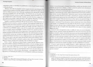 P s u o l o ( | i , i H o s f i i t . i l . I I
organísmicos todas as contradições d a problemática social, d a (|tial l a / parte i n e n i m
e i n d i s s o l u v e l m e n t e .
A d e m a i s , existe t o d a u m a propulsão social de negação d a m o r t e c o m o fenómeno, l i
negação de forma constrita cerceia toda e qualquer tentativa de compreensão das implicações il.i
morte no cotidiano das pessoas. Torres' a f i r m a que o m o r i b u n d o só tem o status que lhe c coulei n 1.1
pelo universo hospitalar, isto é, u m status negativo, o de u m h o m e m que, p o r não poder voltai
à n o r m a l i d a d e f u n c i o n a l , encontra-se à espera. O m o r i b u n d o é algo que i n c o m o d a . U m a vei
que a própria m o r t e é oculta, mascarada, esvaziada, e que sobre ela se fixa o conjunto de V I
lores negativos d a sociedade, a agonia não pode ter status autónomo. N ã o p o d e ser valorizai l l
E preciso que ela desapareça n a patologia, submersa, p e r d i d a , irreconhecível.1 "
T a m b é m é n o paciente t e r m i n a l q u e t o d a sorte de preconceitos, independentemente d l
patologia que possa acometê-lo, encontra-se enfeixada e d i r e c i o n a d a p a r a atitudes que pro
p u l s i o n a m m u i t o mais a d o r d o t r a t a m e n t o em si p a r a aspectos pertinentes a tais preconceitOI
A s s i m , u m paciente, ao ser r o t u l a d o c o m o aidético, p o r e x e m p l o , trará sobre si, além de todo
o sofrimento de sua debilidade orgânica, u m a série de acusações sobre a m a n e i r a distorcida
c o m o a sociedade concebe sua p a t o l o g i a . O m e s m o ocorrerá c o m o paciente p o r t a d o r de
câncer, o u a i n d a de q u a l q u e r o u t r a doença degenerativa. O preconceito faz c o m q u e toda e
q u a l q u e r patologia associada d i r e t a m e n t e à ideia de m o r t e seja considerada infectocontagii isa
e seus portadores, pessoas q u e necessitam ser alijadas d o convívio social. Evidência disso c
a própria denominação das doenças e m u m a configuração d i r e t a c o m a ideia d a destrutivi-
dade. O t e r m o câncer, c o m o m e r a citação, foi associado à doença pela semelhança desta a< >
caranguejo (no Brasil, q u a n d o se p r o n u n c i a a p a l a v r a câncer, não se associa de i m e d i a t o â
figura do crustáceo, t a l q u a l ocorre n a E u r o p a , onde essa definição teve lugar).1 1
A s s i m , o " c ânc e r" a p r i s i o n a sua vítima t a l q u a l o crustáceo q u e l h e e m p r e s t a o n o m e
até a m o r t e . E m b o r a o progresso d a M e d i c i n a seja notório n a área d e o n c o l o g i a , h a v e n d i >
inclusive casos e m que é possível u m a atuação bastante eficaz q u a n d o de seu d e s c o b r i m e n t o
p r e c o c e , a i n d a assim é difícil n ã o se v e r n o " c â n c e r " u m a e n f e r m i d a d e i m e d i a t a m e n t e
associada a o espectro d a m o r t e . E , d a m e s m a f o r m a c o m o o c o r r e c o m o u t r a s doenças que
i g u a l m e n t e e s t i r p a v a m e ceifavam m u i t a s vidas h u m a n a s - u m e x e m p l o disso é a lepra: tão
logo passou a ser d o m i n a d a pela m e d i c i n a , teve sua designação m u d a d a p a r a hanseníase,
9 - Psicologia e a Morte. Op. cit.
10 -Ibid. Op. cit.
11 - A n g e r a m i , V . A . e M e l e t i , R . M . A A t u a ç ã o d o P s i c ó l o g o J u n t o a P a c i e n t e s M a s t e c t o m i z a d a s . In: Psicologia
Hospitalar. A Atuação do Psicólogo no Contexto Hospitalar. S ã o P a u l o : T r a ç o , 1 9 8 4 .
9 4
P a i i i t u t u s l o i m i n a i s : U m H m v i i I s b o ç o
11o lusive e m u n i a homenagem • A l m a u e r < i c h a r d I lansc, m e d i c o q u e d e s c o b r i u o b a c i l o
específico q u e provocava a doença , 0 câncer c e r t a m e n t e g a n h a r a o u t r a denominação
q u a n d o for t o t a l m e n t e d o m i n a d o pela m e d i c i n a . ' '
( ) paciente t e r m i n a l está a f r o n t a n d o lodos os preceitos d c negação d a m o r t e . E c o m o se
mostrasse a cada instante que a m o r t e , e m b o r a negada de f o r m a irascívcl pela sociedade, o
algo existente e inevitável. K i i b l c r - R o s s 1 ' salienta q u e a m o r t e é u m t e m a evitado, i g n o r a d o
por nossa sociedade a d o r a d o r a d a j u v e n t u d e e o r i e n t a d a p a r a o progresso. E quase co
se a considerássemos apenas m a i s u m a e n f e r m i d a d e n o v a a ser debelada. O lalo, p o r e m , é
que a m o r t e é inegável. T o d o s nós m o r r e r e m o s u m d i a ; é apenas u m a questão dc tcinpi i. A
m o r t e , n a v e r d a d e , é tão p a r t e d a existência h u m a n a , d o seu crescimento e d e s e n v o l v i m e i r
to, q u a n t o o n a s c i m e n t o . E u m a das poucas coisas n a v i d a d c q u e temos certeza. E l a n a u
é u m i n i m i g o a ser c o n q u i s t a d o n e m u m a prisão de o n d e d e v e m o s escapar: e u m a pai le
i n t e g r a l de nossas vidas q u e realça a existência h u m a n a . A m o r t e estabelece u m l i m i t e em
nosso t e m p o d e v i d a e nos i m p e l e a fazer a l g o p r o d u t i v o nesse espaço de t e m p o , e n q u a n t o
d i s p u s e r m o s dele.1 4
A s o m a de t o d a a incongruência social, os conflitos de valores, d e esteio d a d i g n i d a d i
fazem c o m q u e o paciente t e r m i n a l seja depositário de u m a série de incertezas q u e n ã o
c u l m i n a r t o r n a n d o - o alguém v i t i m a d o não apenas p o r u m a d e t e r m i n a d a patologia em ll
mas, e p r i n c i p a l m e n t e , p o r t o d a u m a incompreensão de sua real situação. Humanizai ai
condições de v i d a d o paciente t e r m i n a l é, a c i m a de t u d o , b u s c a r u m a congruência maioi
e m t o d o o seio d a sociedade, h a r m o n i z a n d o a v i d a e a m o r t e d e m a n e i r a indissolúvel.
S o m e n t e assim p o d e r e m o s assegurar aos nossos descendentes a condição de m o r t e e a
d i g n a s . A m o r t e precisa ser v i s t a c o m o u m processo n o q u a l a esperança se f u n d e C u m a
p e r s p e c t i v a existencial sem exclusão de q u a l q u e r u m a das possibilidades d a existência.
O m o r r e r é p a r t e inerente d a condição h u m a n a e o a p o i o a alguém q u e se encontra
n o leito mortuário é, antes de t u d o , o r e c o n h e c i m e n t o d a nossa própria finitude. D a n< >ssa
condição d e seres m o r t a i s e, p o r t a n t o , passíveis das m e s m a s vivências e ocorrências d o
paciente t e r m i n a l . 1 '
12 -Ibid. Op. cit.
13 - K u b l e r - R o s s , E . Morte, Estágio Finalda Evolução. R i o d e J a n e i r o : R e c o r d , 1 9 7 5 .
14 - Ibid. Op. cit.
15 - É c o m o se h o u v e s s e u m a n e c e s s i d a d e p r e m e n t e d e a m o r t e d e i x a r d e s e r t e m á t i c a m e r e c e d o r a d e a t e n ç ã o
a p e n a s c t ã o s o m e n t e d e r e l i g i o s o s . E i n t e r e s s a n t e o b s e r v a r - s e nesse s e n t i d o q u e a m a i o r i a d a s f a c u l d a d e !
d e M e d i c i n a e P s i c o l o g i a s e q u e r t e m e s p a ç o e m s u a s e s t r u t u r a ç õ e s p r o g r a m á t i c a s p a r a a d i s c u s s ã o dessa
t e m á t i c a . A s s i m , esse p r o f i s s i o n a l , a o d e i x a r as l i d e s a c a d é m i c a s e i n g r e s s a r e m u m a a t i v i d a d e e s p e c i f i c a n a
9 5
 