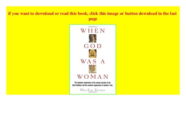 Download When God Was A Woman Merlin Stone Pdf