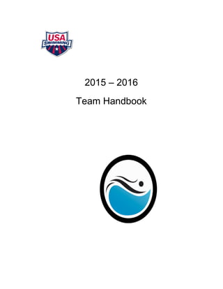        
   
 
 
2015 – 2016  
 
Team Handbook 
 
 
 
 
 
 
 
 
 
 