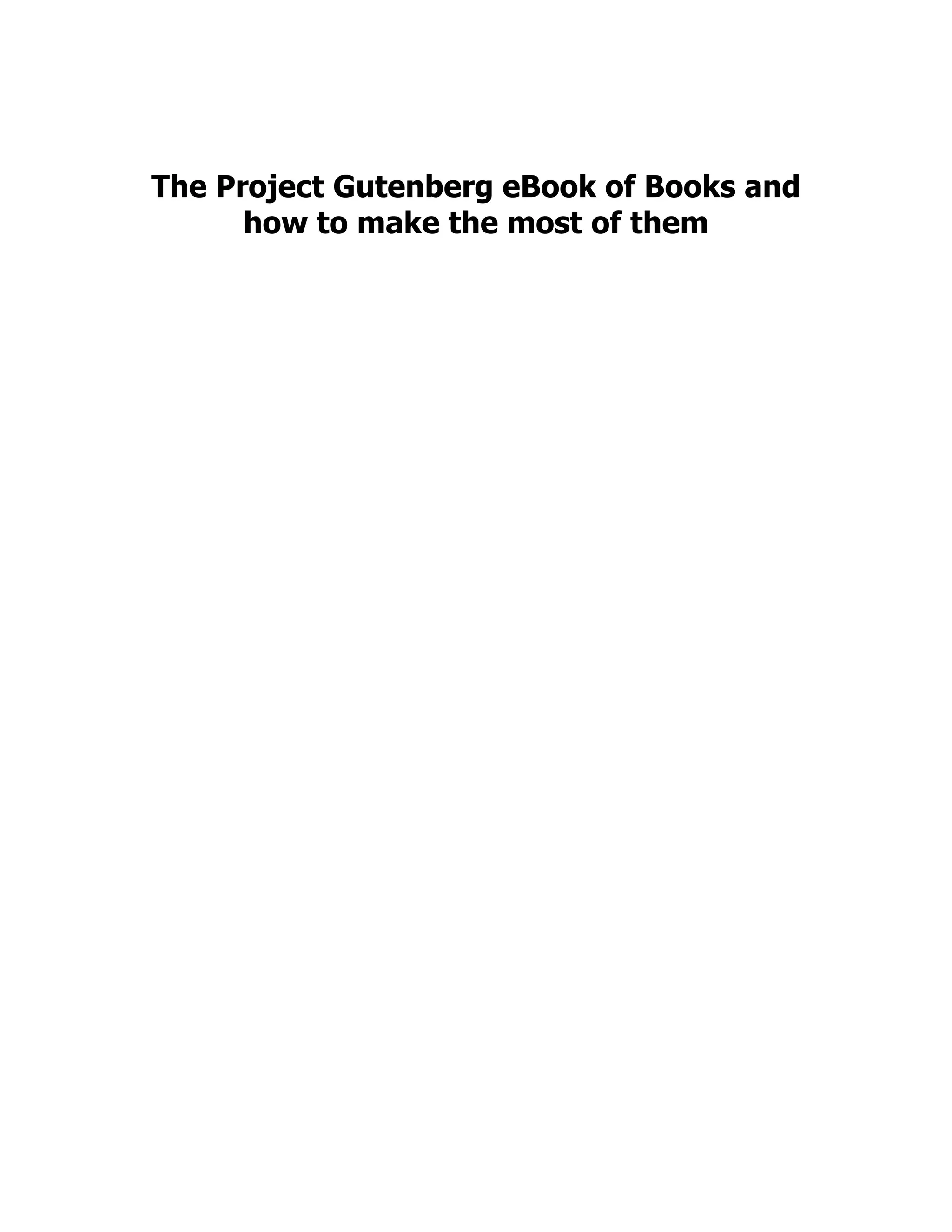 The Project Gutenberg eBook of Books and
how to make the most of them
 