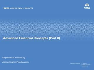 Depreciation Accounting Accounting for Fixed Assets Advanced Financial Concepts (Part II)  