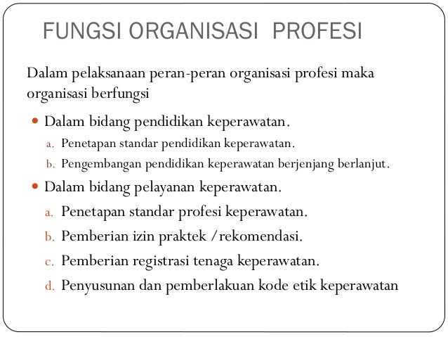 293511972 Organisasi Profesi 293511972 Organisasi Profesi