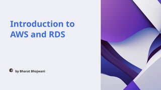 AWS RDS Presentation to make concepts easy.pptx