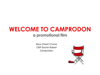 WELCOME TO CAMPRODON a promotional film Neus Claret i Coma CEIP Doctor Robert Camprodon 