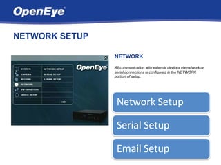 NETWORK SETUP

                NETWORK
                All communication with external devices via network or
                serial connections is configured in the NETWORK
                portion of setup.
 