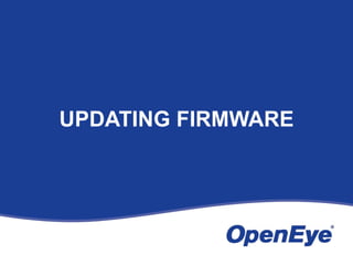 UPDATING FIRMWARE
 