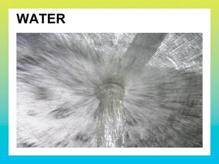 WATER
 