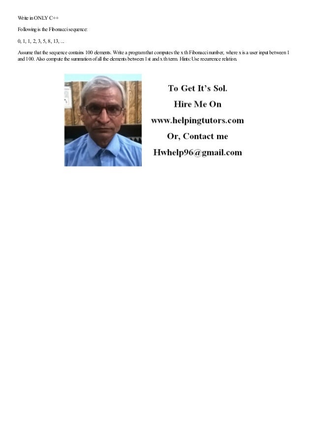 Write In Only C Following Is The Fibonacci Sequence 0 1 1 2 Write In Only C Following Is The Fibonacci Sequence 0 1 1 2