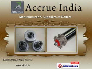 Manufacturer & Suppliers of Rollers
 