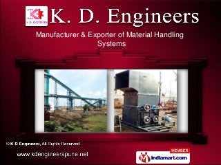 Manufacturer & Exporter of Material Handling
                 Systems
 
