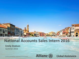 Summer 2016
National Accounts Sales Intern 2016
Emily Dodson
Contents and Proprietary. ©2016 AGA Service Company
 