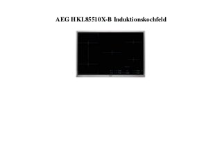 AEG HKL85510X-B Induktionskochfeld
 