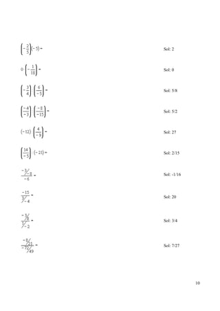 Sol: 2



Sol: 0



Sol: 5/8



Sol: 5/2



Sol: 27



Sol: 2/15



Sol: -1/16




Sol: 20




Sol: 3/4




Sol: 7/27




             10
 