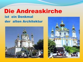 Die Andreaskirche
ist ein Denkmal
der alten Architektur
 