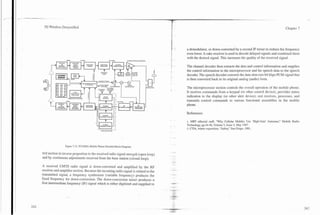 -
     3G Wireless Demystified                                                                                                                                         Chapter 7




                                                                                           a demodulator, or down-converted by a second IF mixer to reduce the frequency
                                                                                           even lower. A rake receiver is used to decode delayed signals and combined them
                                                                                           with the desired signal. This increases the quality of the received signal.

                                                                                           The channel decoder then extracts the data and control information and supplies
                                                                                           the control information to the microprocessor and the speech data to the speech
                                                                                           decoder. The speech decoder converts the data slots into 64 kbps PCM signal that
                                                                                           is then converted back to its original analog (audio) form.

                                                                                           The microprocessor section controls the overall operation of the mobile phone.
                                                                                           It receives commands from a keypad (or other control device), provides status
                                                                                           indication to the display (or other alert device); and receives, processes, and
                                                                                           transmits control commands to various functional assemblies in the mobile
                                                                                           phone.

                                                                                           References:

                                                                                           1. MRT editorial staff, "Why Cellular Mobiles Use 'High-Gain' Antennas," Mobile Radio
                                                                                           Technology, pp.44-46, Volume 5, Issue 5, May 1987.
                                                                                           2. CTIA, winter exposition, "Safety," San Diego, 1981.




                     Figure 7.12. WCDMA Mobile Phone Detailed Block Diagram.

    trol section in inverse proportion to the received'radio signal strength (open loop)
    and by continuous adjustments received from the base station (closed loop).

    A received UMTS radio signal is down-converted and amplified by the R F
    receiver and amplifier section. Because the incoming radio signal is related to the
    transmitted signal, a frequency synthesizer (variable frequency) produces the
    fixed frequency for down-conversion. The down-conversion mixer produces a
    first intermediate frequency (IF) signal which is either digitized and supplied to
 