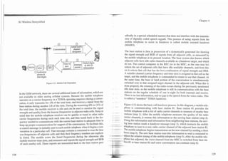 Y
                                                                                        --

                                                                                                                                                                                     Chapter 4
3G Wireless Demystified




                                                                                                           odically in a special scheduled manner,that does not interfere with the transmis-
                                                                                                           sion of digitally coded speech sig d.This process of using reports from the
                                                                                                                                              9
                                                                                                           mobile telephone to assist in handover is called mobile assisted handover
                                                                                                           (MAHO).
                                       Conversationl         1    channel
                                                                 rl~r;nnatnr                                The base station is then in possession of a dynamically generated list showing
                                                                                                            the signal strength and BER of signals from all adjacent cells, as measured by
                                                                                                            the mobile telephone at its present location. The base system also knows which
                                                                                                            adjacent cells have idle radio channels available as a handover target, and which
                                                   Tune to                                                 do not. The control computer in the BSC (or in the MSC, as the case may be)
                                                                                                           selects the set of adjacent cells that have idle available channels, and from this
                                                                                                           set it selects that cell that has the best combination of signal strength and BER.
              O~uthorize
                 phone &
                                                                                                           A suitable channel (carrier frequency and time slot) is assigned in that cell as the
                 dial digits                                                                               target, and the mobile telephone is commanded to retune to use that channel. At
                                                                                                           the same time, the base or land portion of the conversation is simultaneously
                               Figure 4.11. Mobile Call Origination                                        switched over to that assigned target channel in the adjacent cell. When this is
                                                                                                           done properly, the retuning of the radio occurs during the previously mentioned
                                                                                                           idle time slots, so the mobile telephone is still in communication with the base
                                                                                                           stations on the regular schedule of one in eight for both transmit and receive.
In the GSM network, there are several additional items of information, which are
                                                                                                           There is no lost information, and no gap in the speech from the voice codec. This
not available in older analog cellular systems. Because the mobile telephone
                                                                                                           is called a "seamless" TDMA handover.
operates on a carrier frequency in a TDMA operating sequence during a conver-
sation, it only transmits for 118 of the total time, and receives a signal from the
                                                                                                     Figure 4.12 shows the basic call handover process. In this diagram, a mobile tele-
base station during another 118 of the time. During the remaining 618 (or 213) of
                                                                                                     phone is communicating with base station #1. Base station #I provides the
the total time, the mobile receiver is idle and can be used to monitor the signal
strength and quality from the beacon frequencies in adjacent radio cells. Keep in       .     ,
                                                                                                     mobile telephone with a list of radio carrier channels to measure of nearby base
                                                                                                     stations (step 1). After the mobile telephone measures the quality of the radio
mind that the mobile telephone receiver can be quickly re-tuned to other radio           - -.
                                                                                         - .-
                                                                                            -        carrier channels, it returns this information to the serving base station (step 2).
 carrier frequencies during each such time slot, and then tuned back to the fre-             --
                                                                                         *
                                                                                         - .         Using this information and information from neighboring base stations, the serv-
 quency needed to communicate with the current base station in adequate time t~
                                                                                        - ---        ing base station sends a handover message (step 3), which instructs the mobile
 keep up proper communication for support of the conversation. To facilitate this,               - telephone to tune to a new radio carrier channel of the adjacent base station #2.
 a control message is initially sent to each mobile telephone when it begins a con-   . - -- -- --
                                                                                         - ------ The mobile telephone begins transmission on the new channel by sending a short
 versation in a particular cell. That message contains a command to scan the bea-
                                                                                            ---      burst (step 4). The new base station uses this information to send a command to
 con frequencies of adjacent cells and then their frequency numbers are explicit-                    adjust the relative timing of the mobile telephone (step 5). After the mobile tele-
                                                                                       r s t h u a a m *

 ly listed. The mobile scans the listed frequencies during the otherwise idle          -
                                                                                      -"
                                                                                        -
                                                                                                     phone has adjusted, the voice channel from the MSC is switched from base sta-
 mobile receiver time slots, and measures and reports the signal strength and BER                 --
                                                                                            -- - tion #1 to base station #2 and voice conversation can continue (step 6).
 of each nearby cell. These reports are transmitted back to the base station peri-
 