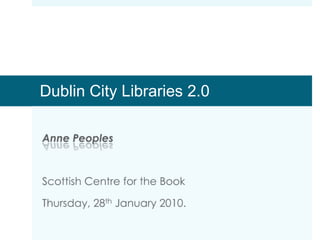 Dublin City Public Libraries 2.0 