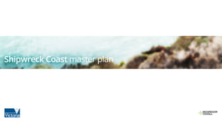 Shipwreck Coast master plan
 