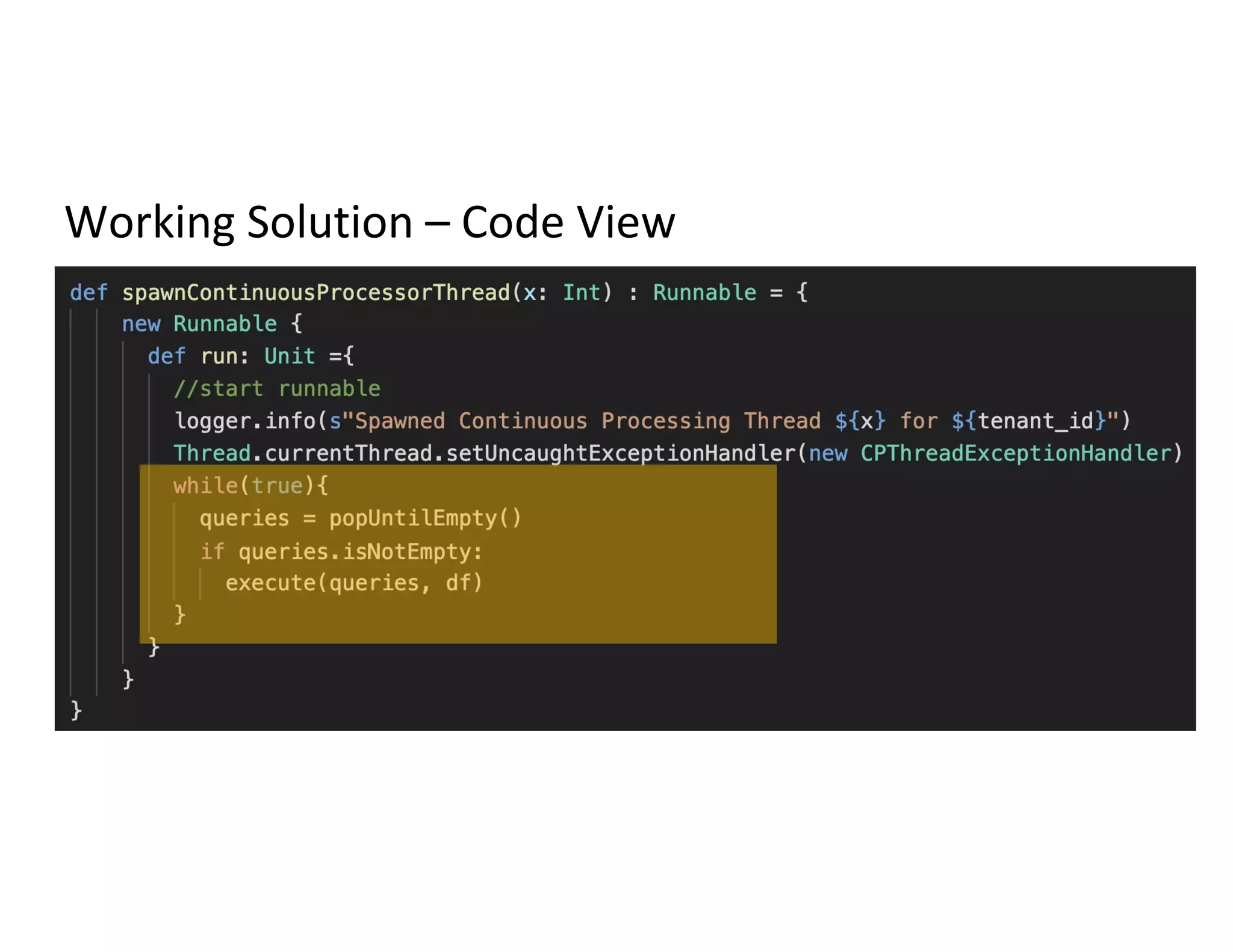 Working Solution – Code View
 