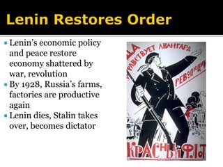 Revolutions in Russia World War I: The Final BlowHeavy losses reveal government’s weaknessStrikes expand; soldiers refuse to fireCzar Steps DownBolsheviks in PowerLenin gives land to peasants, puts workers in control of factoriesBolsheviks sign treaty with Germany; Russia out of World War I
