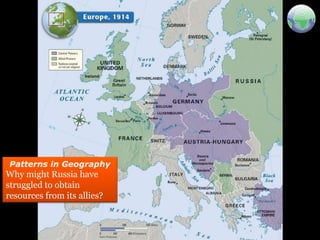 Patterns in Geography Why might Russia have struggled to obtain resources from its allies?