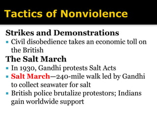 Indian Nationalism Grows World War I Increases NationalismBritish promise steps to self-government in return for war service. After war, no changes; resentmentAmritsar MassacreMohandas K. Gandhicivil disobedience