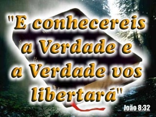 João 8:32
 