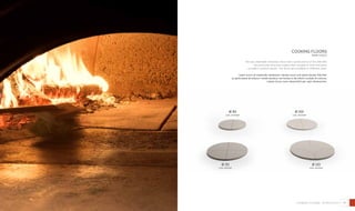 38 39cooking floors - piani fuoco
Ø 90
cod. afd092p
Ø 110
cod. afd112p
Ø 100
cod. afd100p
Ø 120
cod. afd125p
cooking floors
piani fuoco
The dry vibratable refractory floors are a particularity of the Alfa Ref;
the particular structure makes them durable in time and gives
excellent cooking results. The floors are available in different sizes.
I piani fuoco di materiale refrattario vibrato sono una particolarità Alfa Ref;
la particolare struttura li rende duraturi nel tempo e dà ottimi risultati di cottura.
I piano fuoco sono disponibili per ogni dimensione.
 