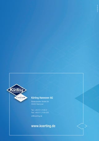 Körting Hannover AG
Badenstedter Straße 56
30453 Hannover
Tel.: +49 511 2129-0
Fax: +49 511 2129-223
st@koerting.de
www.koerting.de
sunderdiek.de
 