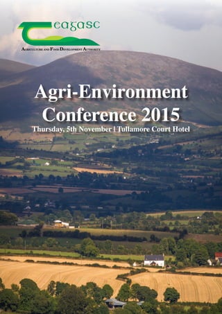 Agri-Environment
Conference 2015
Thursday, 5th November | Tullamore Court Hotel
 
