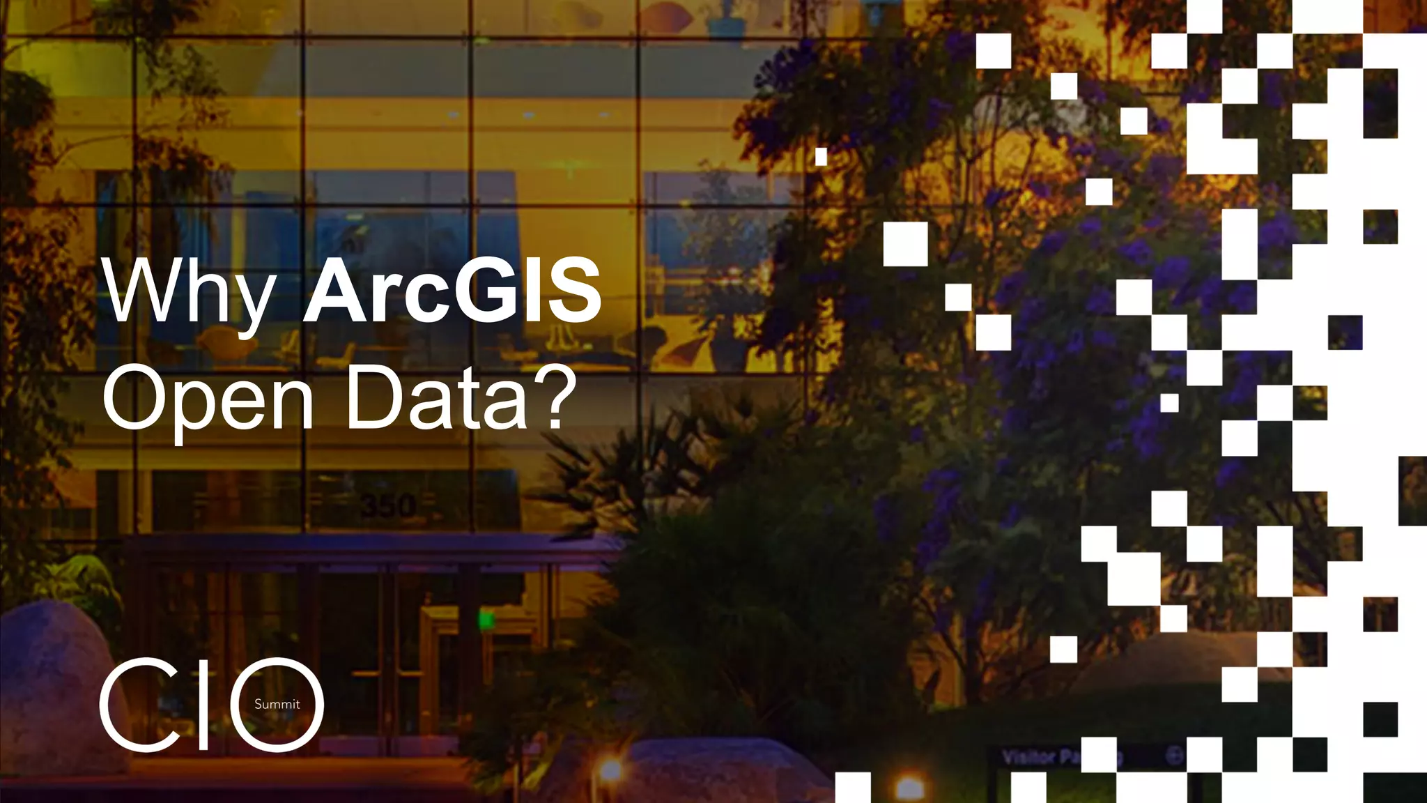 Why ArcGIS
Open Data?
 