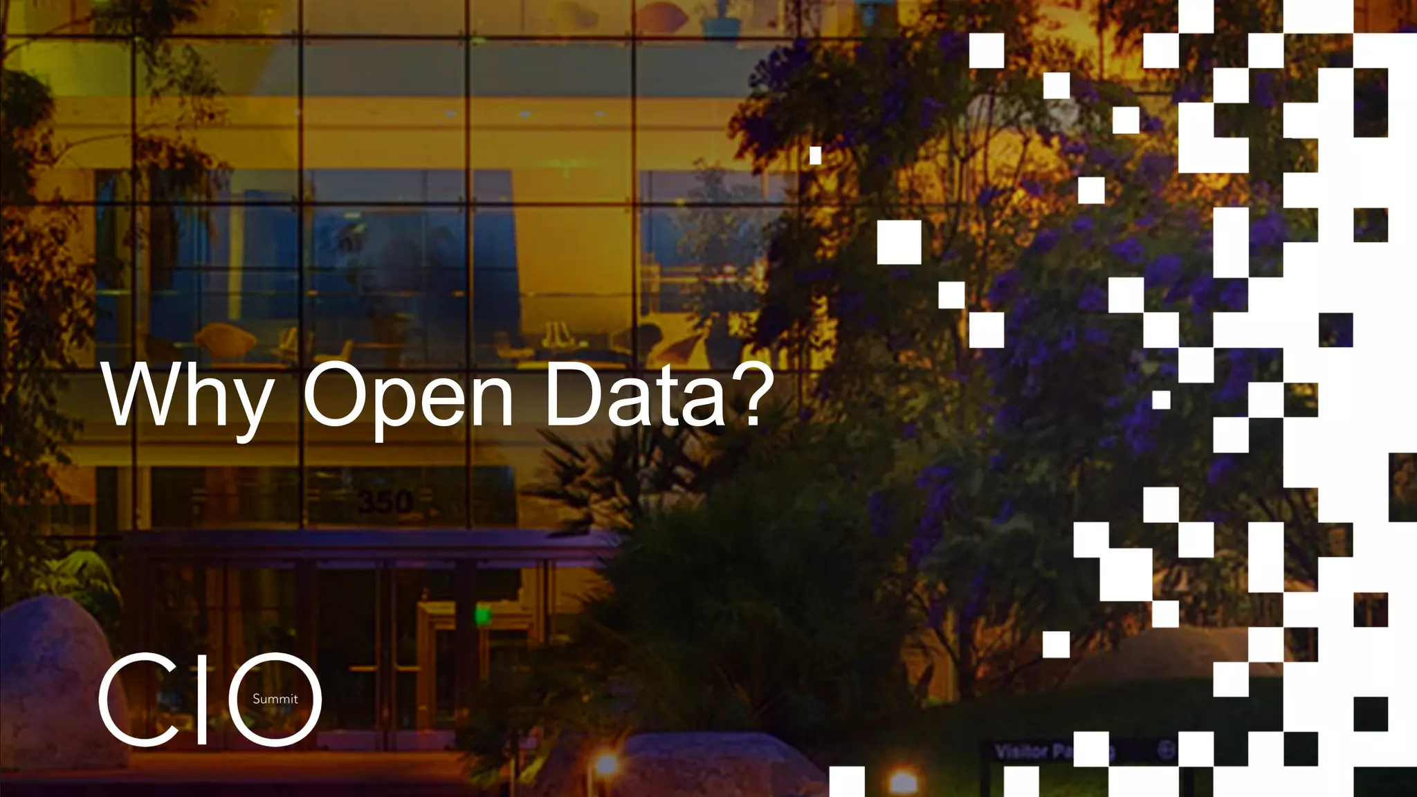 Why Open Data?
 