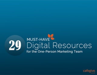 29 Must-Have Digital Resources for the One-Person Marketing Team