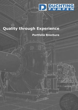 Quality through Experience
Portfolio Brochure
 