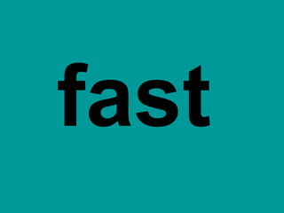 fast 