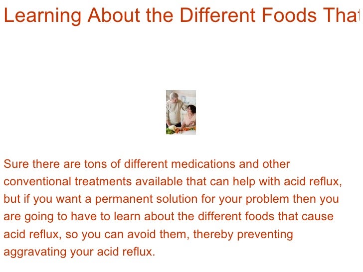 learning-about-the-different-foods-that-cause-acid-reflux-2-728.jpg?cb=1244950722
