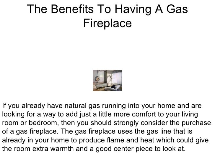 The Benefits To Having A Gas Fireplace