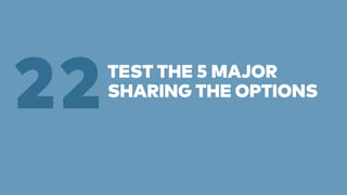 TEST THE 5 MAJOR 
22SHARING THE OPTIONS 
 