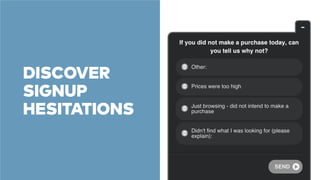 DISCOVER 
SIGNUP 
HESITATIONS 
 