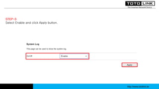 How to set up system log on totolink router ? | PPTX